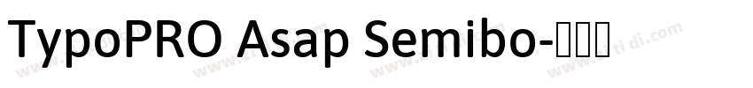 TypoPRO Asap Semibo字体转换